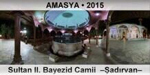 AMASYA Sultan II. Bayezid Camii  adrvan