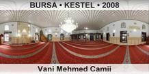 BURSA  KESTEL Vani Mehmed Camii