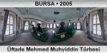 BURSA ftade Mehmed Muhyiddin Trbesi