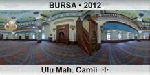 BURSA Ulu Mah. Camii  I