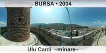 BURSA Ulu Cami  Minare