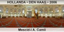 HOLLANDA  DEN HAAG Mescid-i A. Camii