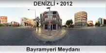 DENZL Bayramyeri Meydan