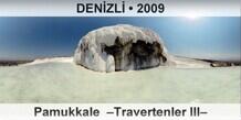DENZL Pamukkale  Travertenler III