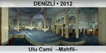DENZL Ulu Cami  Mahfil