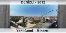 DENZL Yeni Cami  Minare