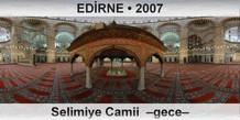 EDRNE Selimiye Camii  Gece