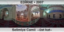 EDRNE Selimiye Camii  st kat