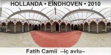 HOLLANDA  ENDHOVEN Fatih Camii   avlu
