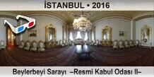STANBUL Beylerbeyi Saray  Resmi Kabul Odas II