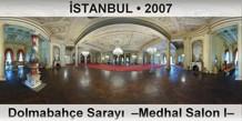 STANBUL Dolmabahe Saray  Medhal Salon I