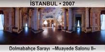 STANBUL Dolmabahe Saray  Muayede Salonu II