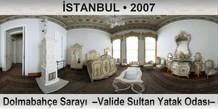 STANBUL Dolmabahe Saray  Valide Sultan Yatak Odas