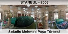 STANBUL Sokullu Mehmed Paa Trbesi
