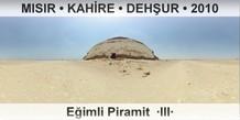 MISIR  KAHRE  DEHUR Eimli Piramit  III