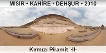 MISIR  KAHRE  DEHUR Krmz Piramit  II