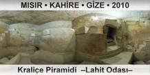 MISIR  KAHRE  GZA Kralie Piramidi, Lahit Odas