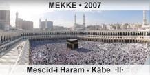 MEKKE Mescid-i Haram  Kbe  II
