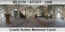 BLECK  ST elebi Sultan Mehmed Camii