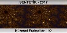 SENTETK Kresel Fraktaller  IX