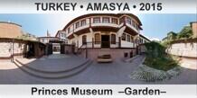TURKEY • AMASYA Princes Museum  –Garden–