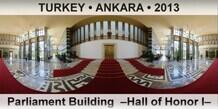 TURKEY • ANKARA Parliament Building  –Hall of Honor I–