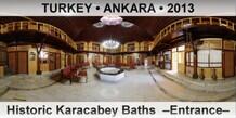 TURKEY • ANKARA Historic Karacabey Baths  –Entrance–