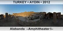 TURKEY • AYDIN Alabanda  –Amphitheater I–