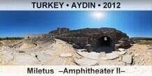TURKEY • AYDIN Miletus  –Amphitheater II–