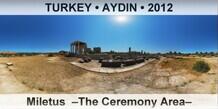 TURKEY • AYDIN Miletus  –The Ceremony Area–
