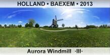 HOLLAND • BAEXEM Aurora Windmill  ·III·