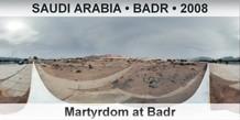 SAUDI ARABIA • BADR Martyrdom at Badr
