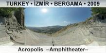 TURKEY • İZMİR • BERGAMA Acropolis  –Amphitheater–