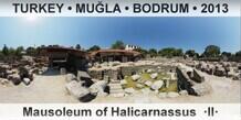 TURKEY • MUĞLA • BODRUM Mausoleum of Halicarnassus  ·II·