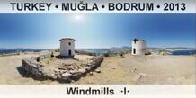 TURKEY • MUĞLA • BODRUM Windmills  ·I·