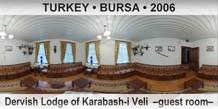 TURKEY • BURSA Dervish Lodge of Karabash-i Veli  –Guest room–