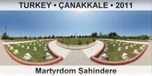 TURKEY • ÇANAKKALE Martyrdom Şahindere
