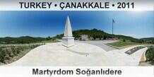 TURKEY • ÇANAKKALE Martyrdom Soğanlıdere