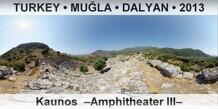 TURKEY • MUĞLA • DALYAN Kaunos  –Amphitheater III–