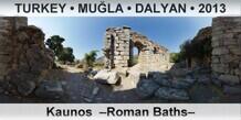 TURKEY • MUĞLA • DALYAN Kaunos  –Roman Baths–
