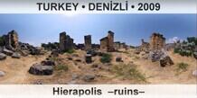 TURKEY • DENİZLİ Hierapolis  –Ruins–