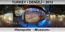 TURKEY • DENİZLİ Hierapolis  –Museum–