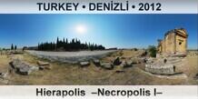 TURKEY • DENİZLİ Hierapolis  –Necropolis I–