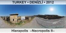 TURKEY • DENİZLİ Hierapolis  –Necropolis II–