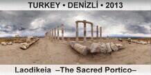 TURKEY • DENİZLİ Laodikeia  –The Sacred Portico–