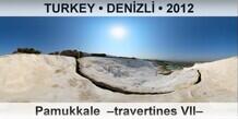 TURKEY • DENİZLİ Pamukkale  –Travertines VII–