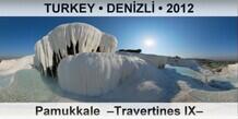 TURKEY • DENİZLİ Pamukkale  –Travertines IX–