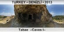 TURKEY • DENİZLİ Tabae  –Caves I–
