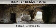 TURKEY • DENİZLİ Tabae  –Caves II–