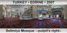 TURKEY • EDİRNE Selimiye Mosque  –Pulpit's right–